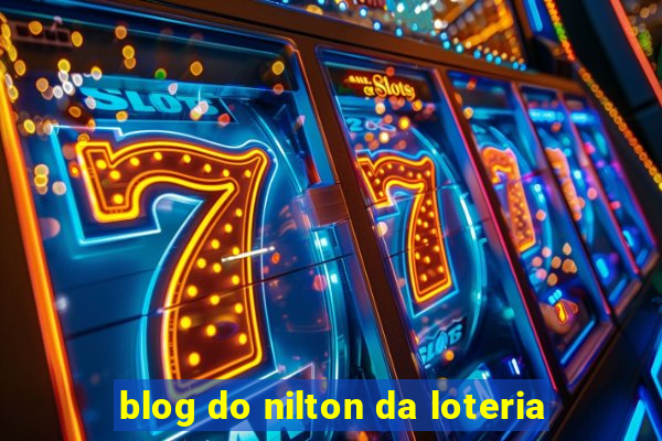 blog do nilton da loteria